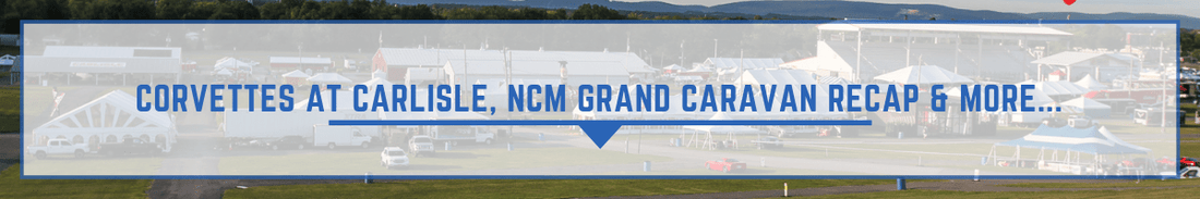 Corvettes at Carlisle & NCM Grand Caravan recap & gallery | Last shows of the year!
