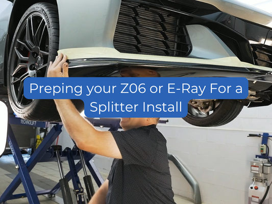 How to Prep Your C8 Z06 or E-Ray for a Front Splitter Installation