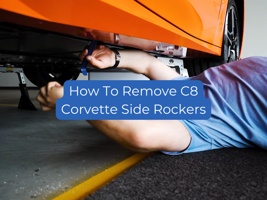 How to Remove Side Rockers on a C8 Corvette