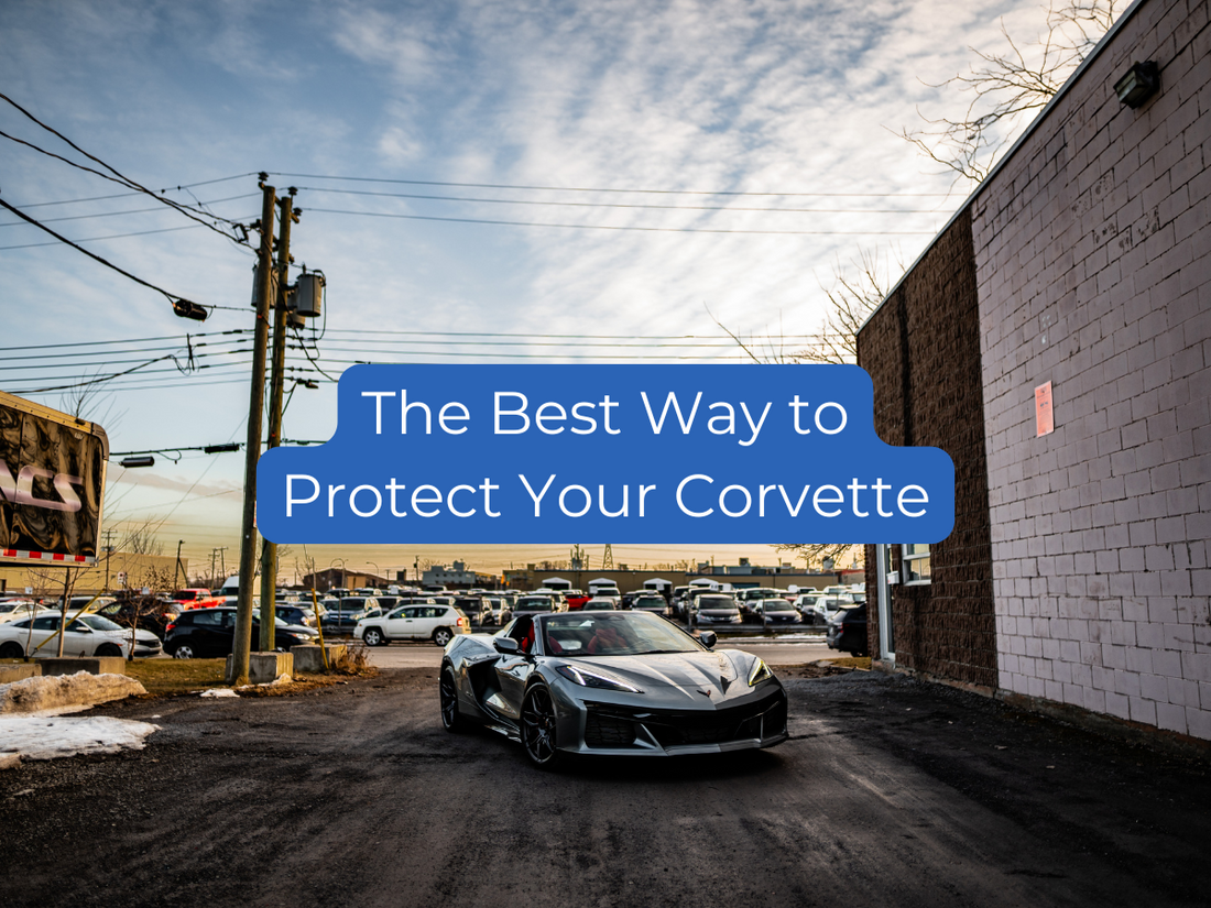 The Best Way to Protect Your Corvette